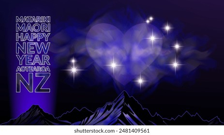 Vector holiday poster or card. Matariki. Maori New Year in New Zealand. Aotearoa. Pleiades. Radiant star nebula with a heart. Contrasting mountains. Family happiness and love.