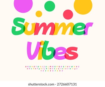 Vector Holiday sign Summer Vibes. Funny Joyful Font. Colorful Alphabet Letters and Numbers.