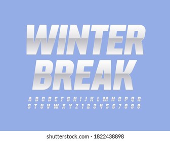 Vector holiday sign Winter Break. Glossy modern Font. White shiny Alphabet Letters and Numbers set