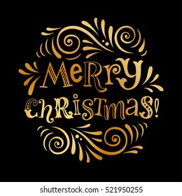 Vector holidays lettering. Christmas text for invitation and greeting card, prints and posters. Hand drawn vintage christmas design. Golden text on black background
