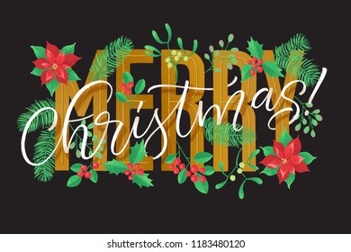 Vector holidays lettering. Merry Christmas calligraphy for invitation and greeting card, prints and posters. Hand drawn lettering design, winter floral elements
