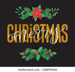 Vector holidays lettering. Merry Christmas calligraphy for invitation and greeting card, prints and posters. Hand drawn lettering design, winter floral elements