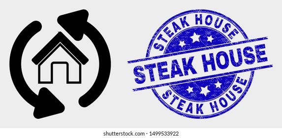 Vector home refresh arrows icon and Steak House seal. Red round textured seal stamp with Steak House caption. Vector combination in flat style. Black isolated home refresh arrows pictogram.