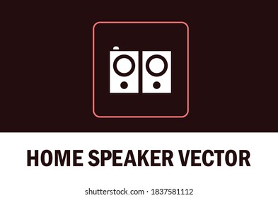 Vector of home speaker icon. Isolated on dark background. For designer.