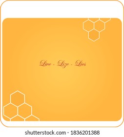 vector honey background - vector illustration.  little structure of honeycomb and space to write your own text. Template 