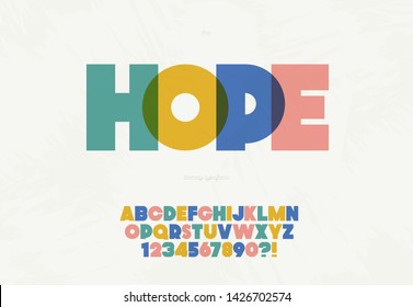 Vector hope bold font cute color modern typography for decoration, logo, party poster, t shirt, book, card, printing on fabric, stamp. Cool alphabet. Trendy typeface. 10 eps