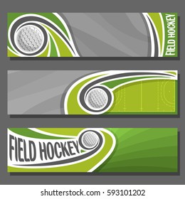 Vector horizontal Banners for Field Hockey: 3 cartoon covers for title text on field hockey theme, sport court with flying on trajectory ball, abstract header banner for advertising on gray background