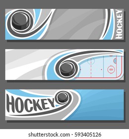 Vector horizontal Banners for Ice Hockey: 3 cartoon covers for title text on hockey theme, sports ice rink with sliding on trajectory puck, abstract headers banner for inscription on gray background.