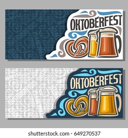 Vector horizontal banners for Oktoberfest: 2 invite ticket on fest party on blue and grey texture background, lettering text - oktoberfest, bavarian pretzel, lager and dark foamy beer in glass mugs.