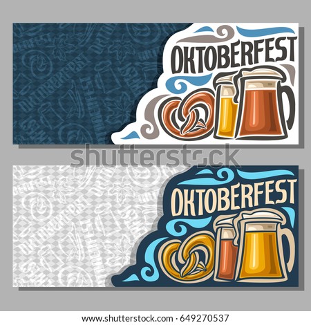 Vector horizontal banners for Oktoberfest: 2 invite ticket on fest party on blue and grey texture background, lettering text - oktoberfest, bavarian pretzel, lager and dark foamy beer in glass mugs.