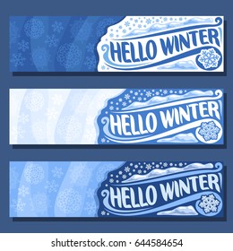 Vector horizontal banners for Winter season: blue snowflakes background, 3 invite flyers for christmas holiday, three winter time layouts for greeting xmas text with art title inscription hello winter