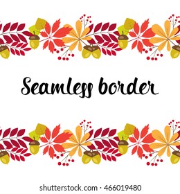 Vector horizontal seamless border with  autumn leaves and berries on a white background. autumn background for the frame