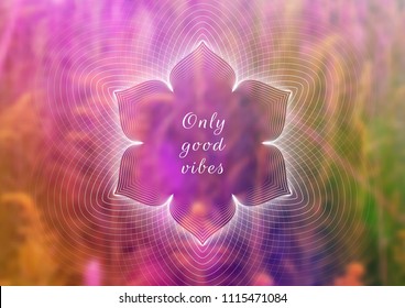 Vector horizontal template design for web and social media; Wonderful sacred geometry on landscape blurred background with motivational phrase or place for your text.