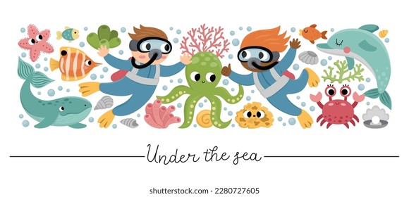 Vector horizontal under the sea border set with fish, divers. Ocean card template design with farm characters. Cute water animals border with dolphin, whale, octopus, star, crab
