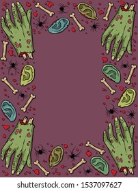 Vector horror frame with creepy hands, ears, bones, spiders for scary design, print, poster, cover, sticker, packing. Spooky illustration for horror festival, party invitation, Halloween design.