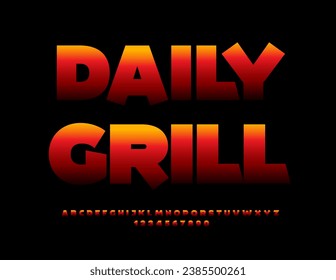 Vector hot logo Daily Grill for Cafe, Menu, Restaurant. Flaming Unique Font. Creative Fire Alphabet Letters and Numbers