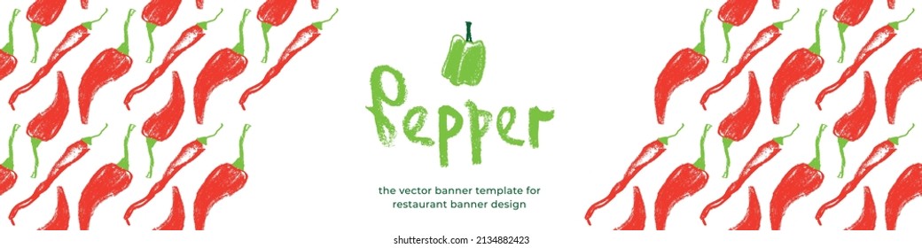 Vector hot pepper banner. Hand-drawn pattern. Peppers illustration. Pepper drawings. Red chilli background. Organic homemade vegetables. Vegan food wallpaper. Spices backdrop. Vegetarian restaurant.