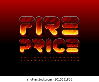 Vector hot promo Fire Price. Burning pattern Font. Abstract style bright Alphabet Letters and Numbers set