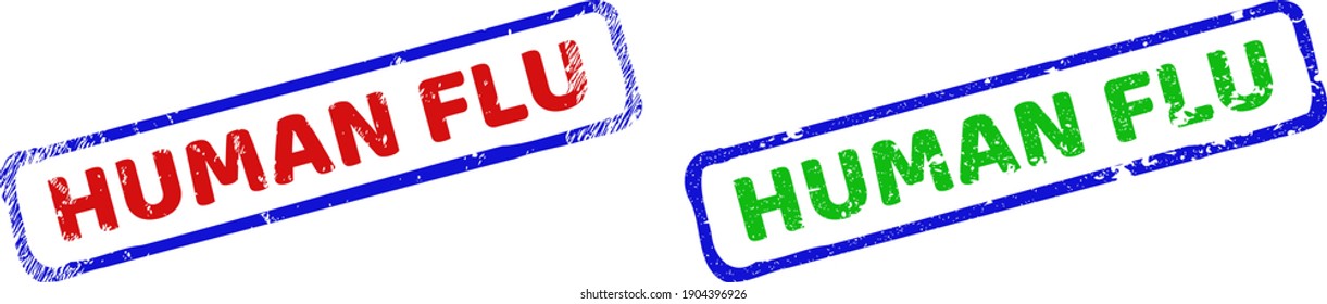 Vector HUMAN FLU framed rubber imitations with grunge texture. Rough bicolor rectangle seal stamps. Red, blue, green colors used.