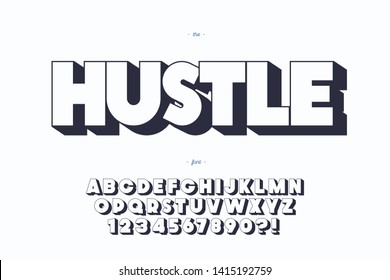 Vector hustle font 3d bold style. Cool typeface for party poster, kids book, t shirt, flier, decoration, card, sale banner, printing on fabric, industrial. Trendy alphabet.10 eps