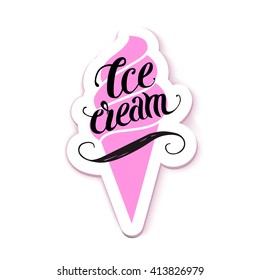 Vector ice cream icon. On a white background. Hand lettering .
