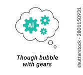 Vector Icon for AI Thought Bubble with Gears Brain Thinking. Artificial Intelligence Thinking Gear Idea Cloud Doodle Clipart. Machine Learning Idea Gear Thought Cloud Outline Illustration. Smart Thinking Brain Gear Thought Bubble Tech Vector Icon. Editable stroke.