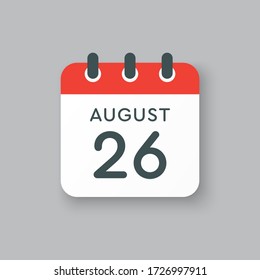 Vector icon calendar day - 26 August. Days of the year. Vector illustration flat style. Date day of month Sunday, Monday, Tuesday, Wednesday, Thursday, Friday, Saturday. Summer holidays spring August.