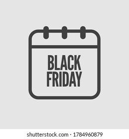 Vector icon calendar day - Black Friday - big sale. Concept flat style for your business, marketing, promo, website. Vector element for card, flyer, poster, coupon, sticker.