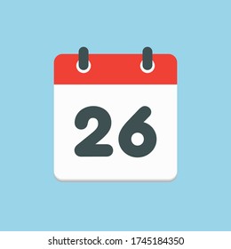 Vector icon calendar day - number 26. Days of the year. Vector illustration flat style. Date day of month Sunday, Monday, Tuesday, Wednesday, Thursday, Friday, Saturday. Holidays date.