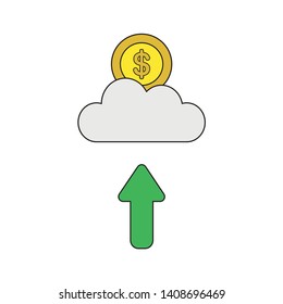 Vector icon concept of dollar coin on cloud with arrow moving up. Black outlines and colored.