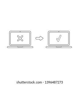 Vector icon concept of laptop with x mark and check mark. Black outlines.