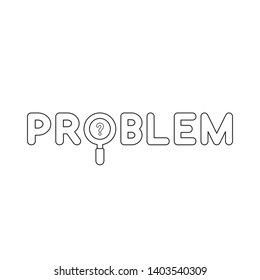 Vector icon concept of problem word with magnifier and question mark. Black outlines.