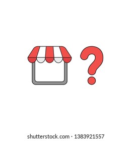 Vector icon concept of shop store with red question mark. Black outlines and colored.