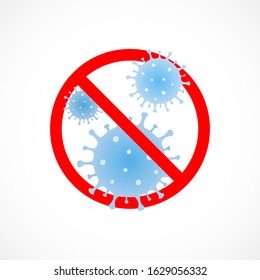 Vector icon of Coronavirus 2019-nCoV Stop sign isolated on white background. The Wuhan coronavirus illustration with crossed out stop sign. Prevent an epidemic concept. 