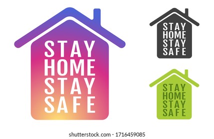 Vector icon of house with text stay home stay safe. Illustration of home with text of stay home stay safe. Stop Coronavirus.