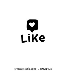 Vector icon like with speech and heart and hand drawn lettering for web, social media. Like sign.