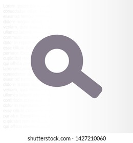 Vector icon magnifier 10 EPS . Lorem Ipsum Illustration design