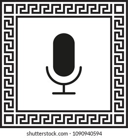 vector icon microphone framed with Greek EPS ornament
