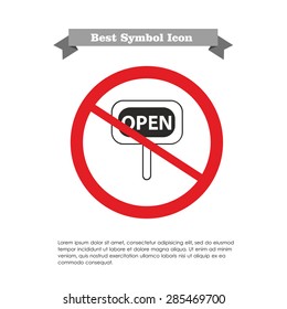 Vector icon of open sign in prohibition sign, with text on gray ribbon and sample text