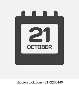 Vector icon page calendar day - 21 October. Month day of week Sunday, Monday, Tuesday, Wednesday, Thursday, Friday, Saturday. Date autumn holidays in Ocotber. Number twenty one