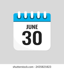 Vector icon page calendar day of month - 30 June. 30th day of month - Sunday, Monday, Tuesday, Wednesday, Thursday, Friday, Saturday. Anniversary, reminder, plan, to-do list. Calender on the wall