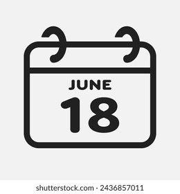 Vector icon page calendar day of month - 18 June. 18th day of month - Sunday, Monday, Tuesday, Wednesday, Thursday, Friday, Saturday. Anniversary, reminder, plan, to-do list. Calender on the wall