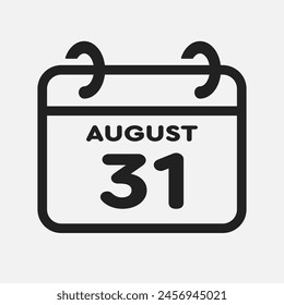 Vector icon page calendar day of month - 31 August. 31th day of month - Sunday, Monday, Tuesday, Wednesday, Thursday, Friday, Saturday. Anniversary, reminder, plan, to-do list. Calender on the wall