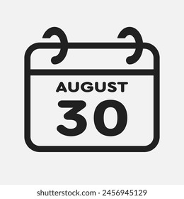 Vector icon page calendar day of month - 30 August. 30th day of month - Sunday, Monday, Tuesday, Wednesday, Thursday, Friday, Saturday. Anniversary, reminder, plan, to-do list. Calender on the wall