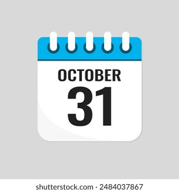 Vector icon page calendar day of month - 31 October. 31th day of month - Sunday, Monday, Tuesday, Wednesday, Thursday, Friday, Saturday. Anniversary, reminder, plan, to-do list. Calender on the wall