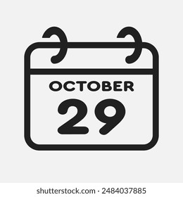 Vector icon page calendar day of month - 29 October. 29th day of month - Sunday, Monday, Tuesday, Wednesday, Thursday, Friday, Saturday. Anniversary, reminder, plan, to-do list. Calender on the wall