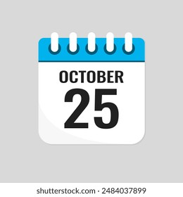 Vector icon page calendar day of month - 25 October. 25th day of month - Sunday, Monday, Tuesday, Wednesday, Thursday, Friday, Saturday. Anniversary, reminder, plan, to-do list. Calender on the wall
