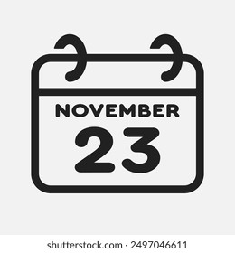 Vector icon page calendar day of month - 23 November. 23th day of month - Sunday, Monday, Tuesday, Wednesday, Thursday, Friday, Saturday. Anniversary, reminder, plan, to-do list. Calender on the wall