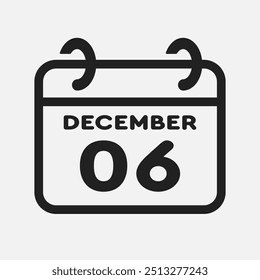 Vector icon page calendar day of month - 6 December. 6th day of month - Sunday, Monday, Tuesday, Wednesday, Thursday, Friday, Saturday. Anniversary, reminder, plan, to-do list. Calender on the wall