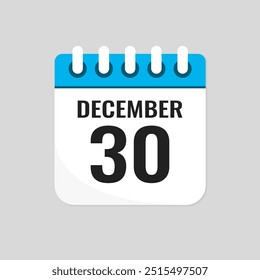 Vector icon page calendar day of month - 30 December. 30th day of month - Sunday, Monday, Tuesday, Wednesday, Thursday, Friday, Saturday. Anniversary, reminder, plan, to-do list. Calender on the wall